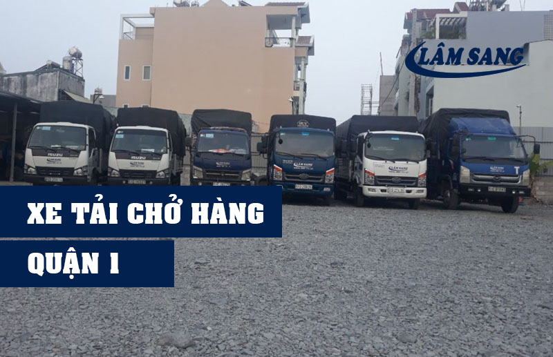 Xe tải chở hàng quận 1 Lâm Sang tại Hồ Chí Minh