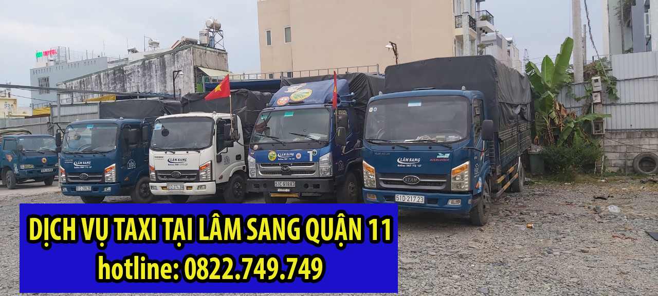 Vì sao bạn nên thuê taxi tải Lâm Sang tại Quận 6 ?