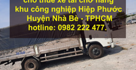 Cho thuê xe tải chở hàng khu công nghiệp Linh Trung Quận Thủ Đức – TPHCM
