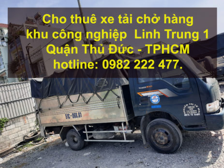 Cho thuê xe tải chở hàng khu công nghiệp Linh Trung Quận Thủ Đức – TPHCM