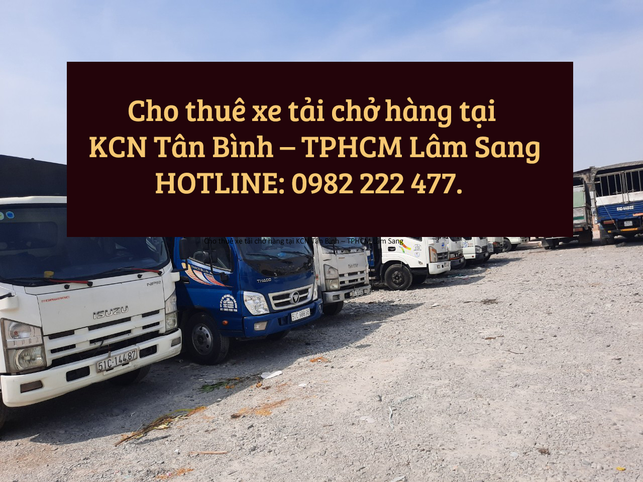 Cho thuê xe tải chở hàng tại KCN Tân Bình – TPHCM Lâm Sang