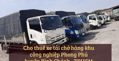 Cho thuê xe tải chở hàng tại KCN Tây Bắc Củ Chi – TPHCM