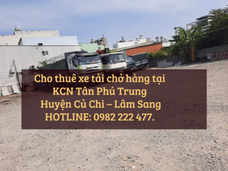 Cho thuê xe tải chở hàng tại KCN Tây Bắc Củ Chi – TPHCM