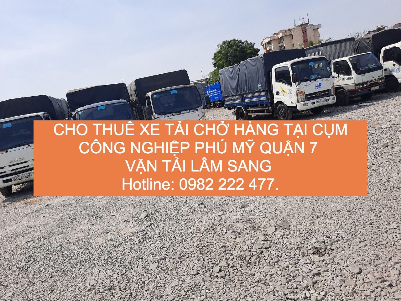 Cho thuê xe tải chở hàng tại khu chế Xuất Tân Thuận Quận 7
