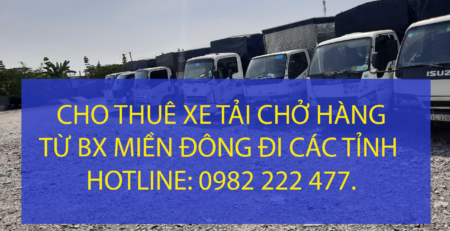 Cho thuê xe tải chở hàng tại khu vực bến xe Miền Đông – Quận Bình Thạnh