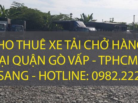 Cho thuê xe tải chở hàng tại Quận Gò Vấp