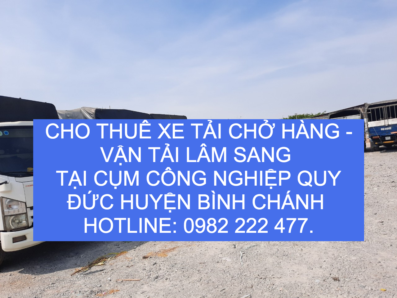 Cho thuê xe tải chở hàng tại xã Quy Đức Huyện Bình Chánh–TPHCM