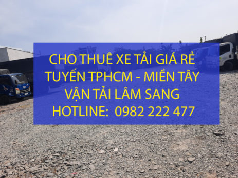 Cho thuê xe tải giá rẻ từ TPHCM đi các tỉnh Miền Tây