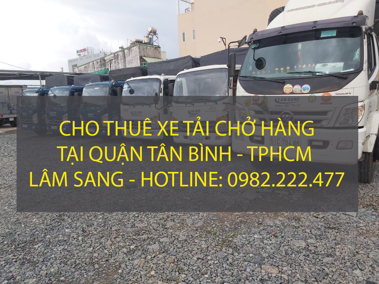 Chuyên cho thuê xe tải chở hàng tại Quận Tân Bình – Vận tải Lâm Sang