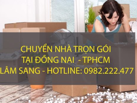 Chuyển nhà trọn gói tại Đồng Nai – Công ty Lâm Sang