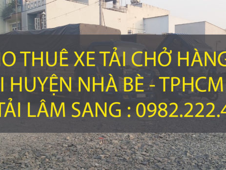 Công ty Lâm Sang chuyên cung cấp dịch vụ chở hàng tại huyện Nhà Bè.