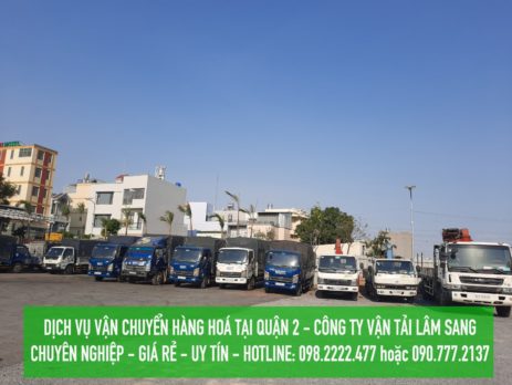 Dịch vụ vận chuyển hàng hoá Quận 2 GIÁ RẺ - Lâm Sang