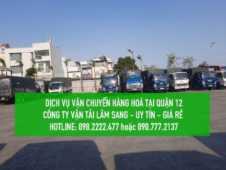 Dịch vụ vận chuyển hàng hoá Quận 12 – công ty vận tải Lâm Sang