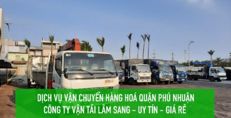 Dịch vụ vận chuyển hàng hoá Quận 9 – Vận tải Lâm Sang